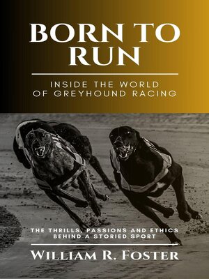 cover image of Born to Run-Inside the World of Greyhound Racing